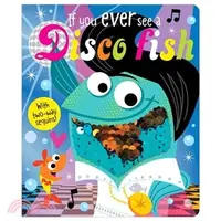 在飛比找三民網路書店優惠-If Yiu Ever See a Disco Fish (