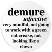 Demure Definition - Circle Sticker Decal 3 Inch - Mindful Cutesey Meme Humor