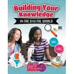 BUILDING YOUR KNOWLEDGE IN THE DIGITAL WORLD