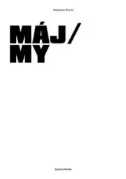 Stephanie Kiwitt: Maj / My by Stephanie Kiwitt [Paperback, 144 pages]