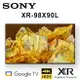 【澄名影音展場】SONY XR-98X90L 98吋 美規中文介面85吋智慧液晶4K電視 保固2年基本安裝 另有XR-85X90L