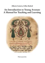 An N Introduction to Young Avestan: A Manual for Teaching and Learning by Albert