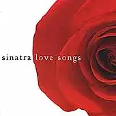 Love Songs [Columbia/Legacy] [Bonus Tracks] by Frank Sinatra (CD, Jan-2001,...