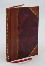 The Watseka Wonder A Narrative Of Startling Phenomena Occurring [Leather Bound]