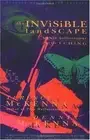The Invisible Landscape: Mind, Hallucinogens, and the I Ching by T. McKenna (Eng