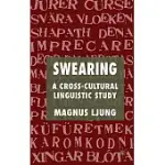 SWEARING: A CROSS-CULTURAL LINGUISTIC STUDY