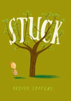 Stuck by Oliver Jeffers (0399257373) Hardcover