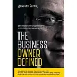 THE BUSINESS OWNER DEFINED: A JOB DESCRIPTION FOR THE BUSINESS OWNER