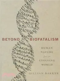 在飛比找三民網路書店優惠-Beyond Biofatalism ─ Human Nat