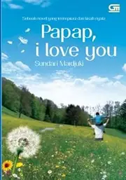 Papap, I Love You (Indonesian Edition)