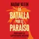 La batalla por el paraiso: Puerto Rico Y El Capitalismo Del Desastre