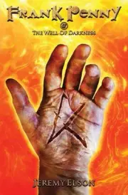 Frank Penny & The Well of Darkness by Jeremy Elson Paperback Book