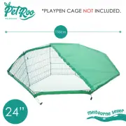Paw Mate Net Cover for Pet Playpen 24in Dog Exercise Enclosure Fence Cage - Gree