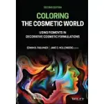 COLORING THE COSMETIC WORLD: USING PIGMENTS IN DECORATIVE COSMETIC FORMULATIONS