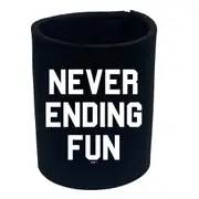 Never Ending Fun - Funny Novelty Stubby Holder