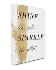 Stupell Shine Like Gold Sparkle Like Glitter Canvas Wall Art by lulusimon STUDIO