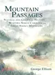 Mountain Passages—Natural And Cultural History of Western North Carolina And the Great Smoky Mountains