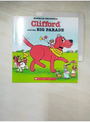 Clifford and the Big Parade_Norman Bridwel【T7／少年童書_PIT】書寶二手書