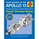 NASA Mission As-508 Apollo 13 Owners’’ Workshop Manual: 1970 (Including Saturn V, CM-109, Sm-109, LM-7) - An Engineering Insight Into How NASA Saved th