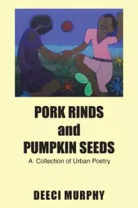 在飛比找博客來優惠-Pork Rinds and Pumpkin Seeds