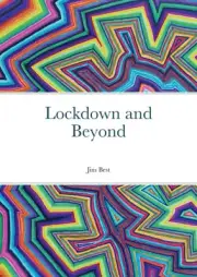 Lockdown and Beyond by Best, Jim [Paperback, 130 pages]