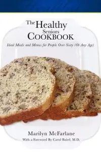 在飛比找博客來優惠-The Healthy Seniors Cookbook: 