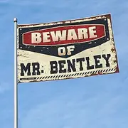 Dorm Room Funny Beware Of Mr. Bentley Flag Rv Flag Desk Accessories For Men(30X45CM)