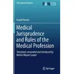 MEDICAL JURISPRUDENCE AND RULES OF THE MEDICAL PROFESSION