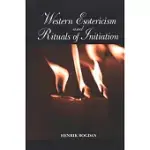 WESTERN ESOTERICISM AND RITUALS OF INITIATION