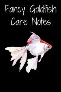 在飛比找博客來優惠-Fancy Goldfish Care Notes: Cus