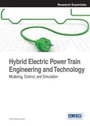 Hybrid Electric Power Train Engineering and Technology: Modeling, Control, and S