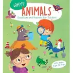 WHY? QUESTIONS & ANSWERS FOR TODDLERS - ANIMALS