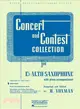 Concert and Contest Collection for Eb Alto Saxophone with Piano Accompaniment