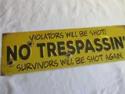 No Trespassing Property Will Be SHOTl SIGN DECOR 2nd Amendment Gun Rights