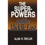 THE SUPERPOWERS AND THE MIDDLE EAST