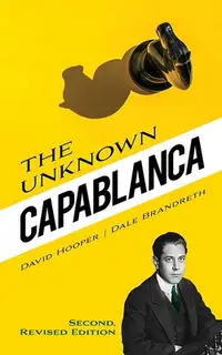 在飛比找誠品線上優惠-The Unknown Capablanca: Second