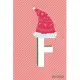 Initial X-mas Letter F Notebook With Funny X-mas Bear., X-mas First Letter Ideal for For Boys/ Girls, Christmas, Gift and Notebook for School: Lined N