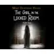 The Girl in the Locked Room: A Ghost Story