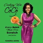 COOKING WITH COCO: EVERY BATCH MADE FROM SCRATCH