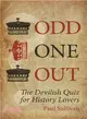 Odd One Out ― The Devilish Quiz for History Lovers