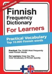 Finnish Frequency Dictionary for Learners - Practical Vocabulary: Top 10000: New