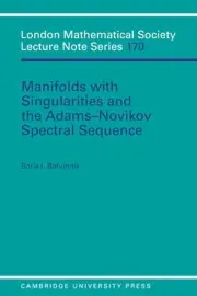 Manifolds with Singularities and the Adams-Novikov Spectral Sequence by Boris I.