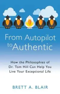 在飛比找博客來優惠-From Autopilot to Authentic: H