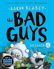 [Aaron Blabey] Attack of the Zittens (the Bad Guys: Episode 4)