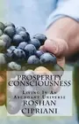 Prosperity Consciousness: Living In An Abundant Universe by Roshan Cipriani (Eng