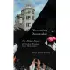 Disarming Doomsday: The Human Impact of Nuclear Weapons Since Hiroshima