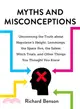 Myths and Misconceptions ― Uncovering the Truth About Napoleon's Height, Lemmings, the Space Pen, the Salem Witch Trials, and Other Things You Thought You Knew