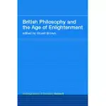 BRITISH PHILOSOPHY AND THE AGE OF ENLIGHTENMENT