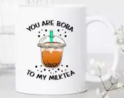 You Are Boba To My Milk Tea / Mug / Boba Tea Mug / Milk Tea Gift / Tapioca Milk