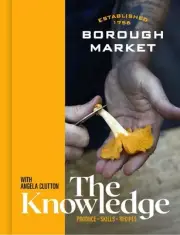 Borough Market: The Knowledge - 9781399700627